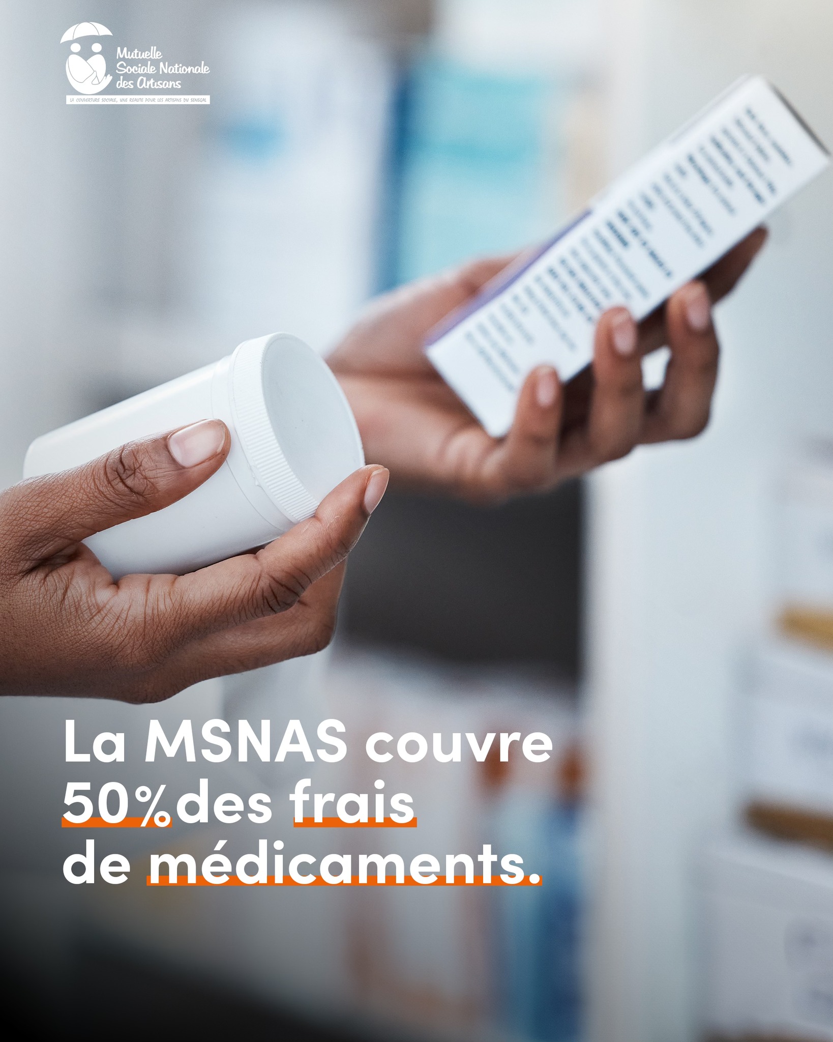 La MSNAS couvre 50% des frais de médicaments.